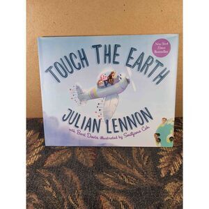 Touch the Earth- (Julian Lennon White Feather Flier Adventure) by Julian Lennon